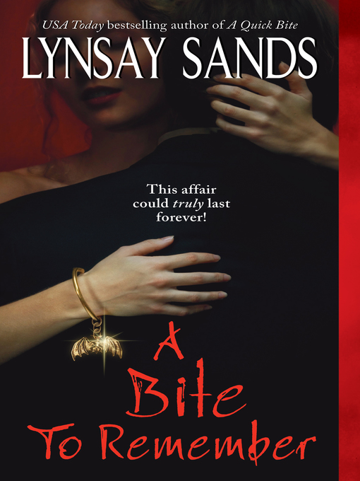 Title details for A Bite to Remember by Lynsay Sands - Available